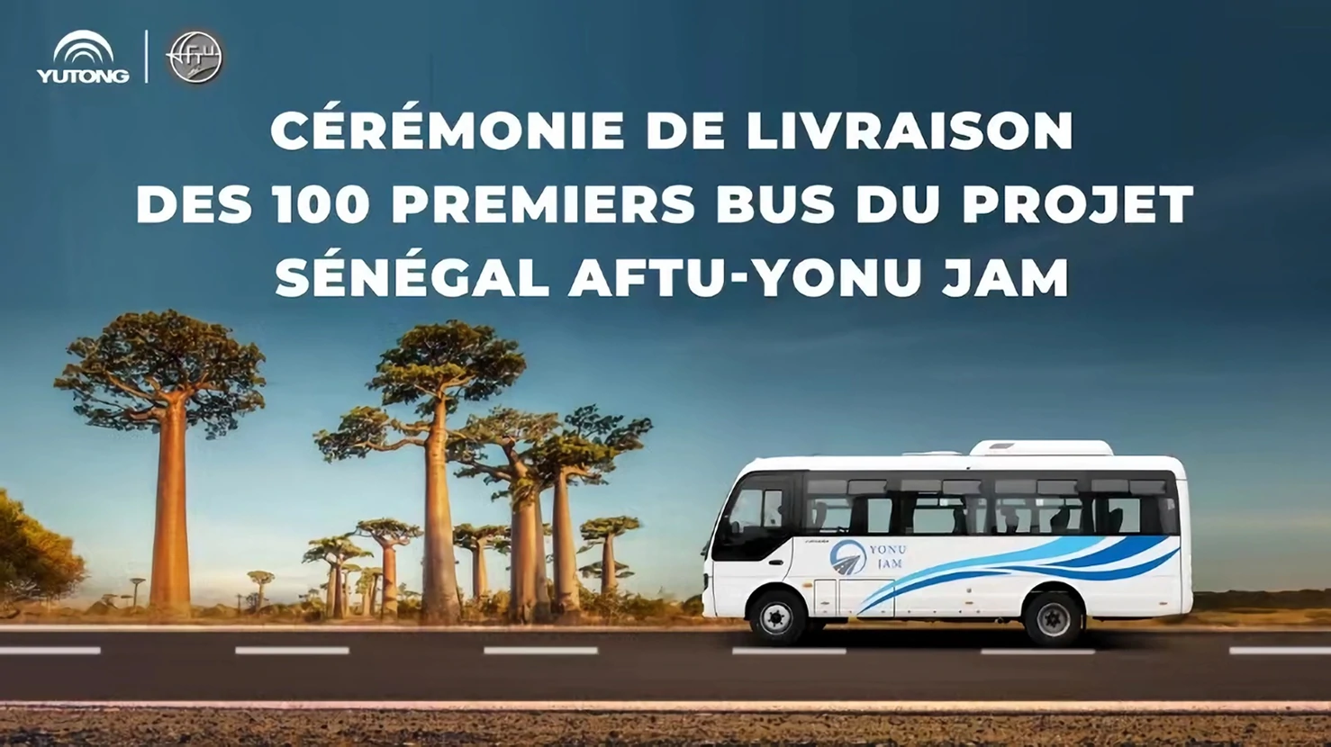 100 Units Yutong D7 Delivered to Senegal: Empowering West African Mobility and Deepening China-Senegal Cooperation